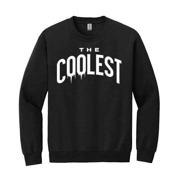 The Coolest (SWEATSHIRT)
